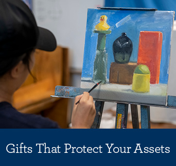 A student painting a still life. Gifts That Protect Your Assets Rollover